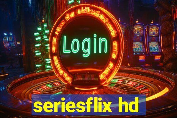 seriesflix hd